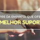O melhor suporte
