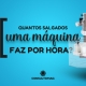 quantos salgados produz máquina de salgados