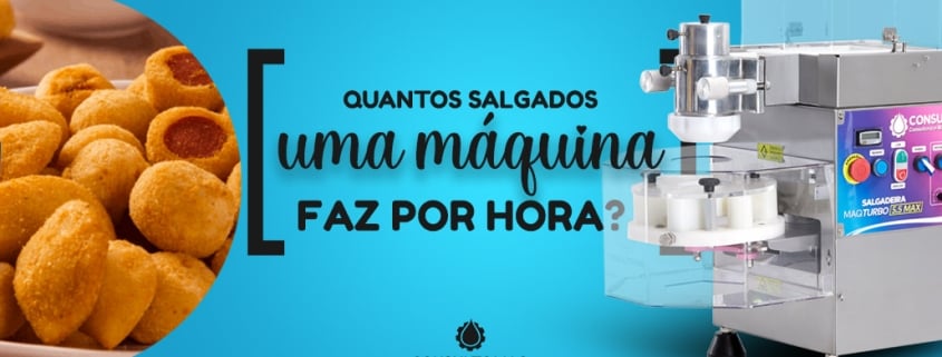 quantos salgados produz máquina de salgados