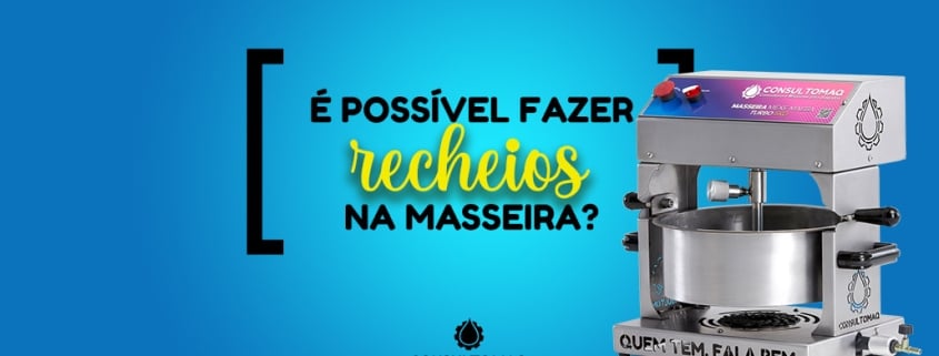 recheio na masseira