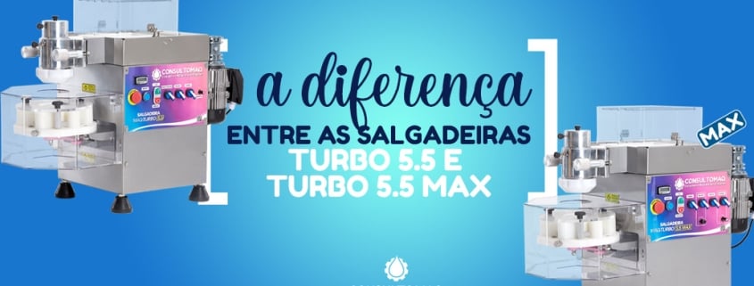 salgadeira 5.5 e 5.5 max