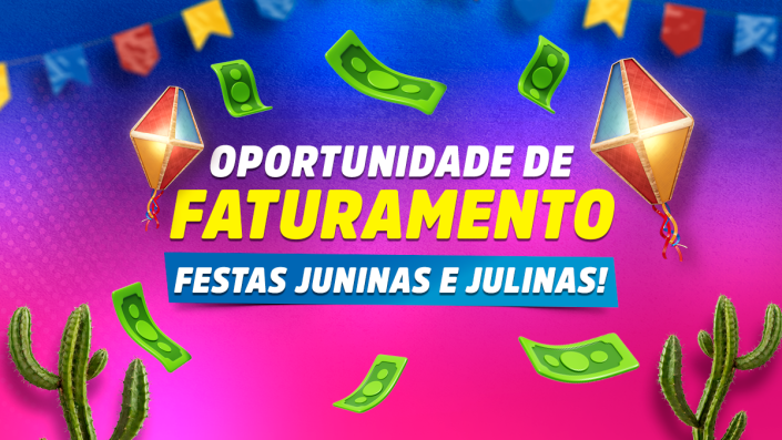 OPORTUNIDADE DE FATURAMENTO FESTAS JUNINAS E JULINAS